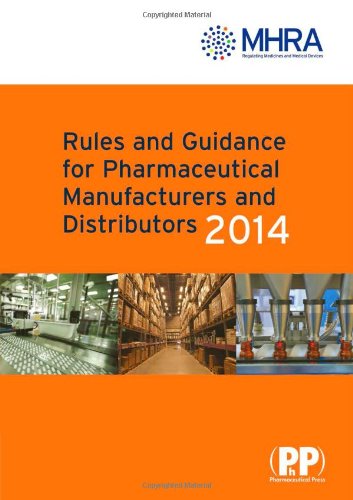 Rules And Guidance For Pharmaceutical Manufacturers And Distributors 8 Pappsc Mhra