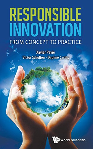 Responsible Innovation From Concept To Practice Xavier Pavie