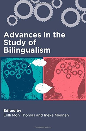 Advances In The Study Of Bilingualism Enlli Mon Thomas Ineke Mennen Eds