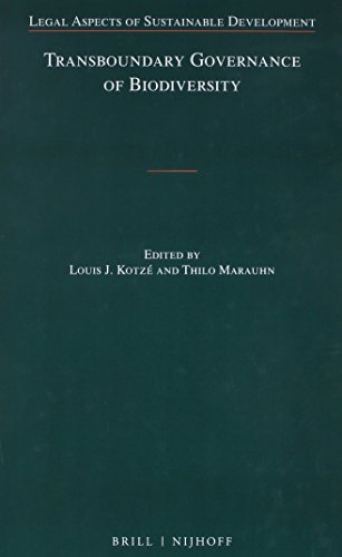 Transboundary Governance Of Biodiversity Louis J Kotze Thilo Marauhn Eds