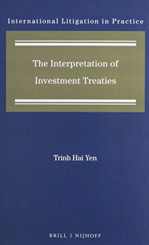 The Interpretation Of Investment Treaties Trinh Hai Yen