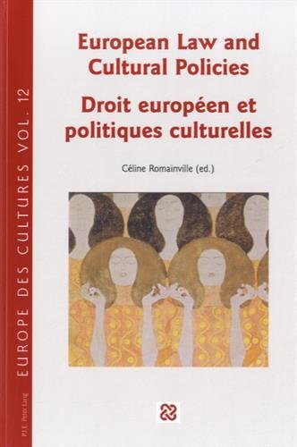 European Law And Cultural Policies Droit Europen Et Politiques Culturelles Cline Romainville Ed