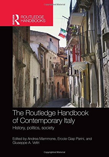 The Routledge Handbook Of Contemporary Italy History Politics Society Andrea Mammone