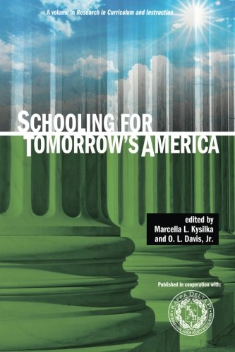 Schooling For Tomorrows America Marcella L Kysilka O L Davis