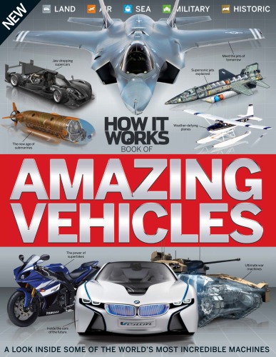 How It Works Book Of Amazing Vehicles Revised Imagine Publishing