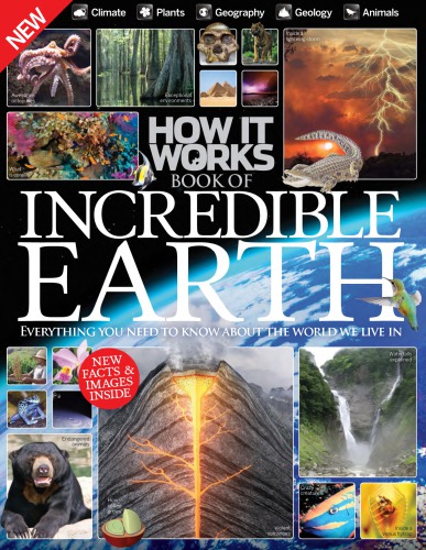 How It Works Book Of Incredible Earth 3rd Imagine Publishing