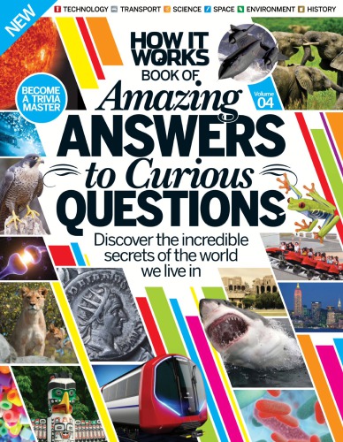 How It Works Book Of Amazing Answers To Curious Questions Revised Imagine Publishing