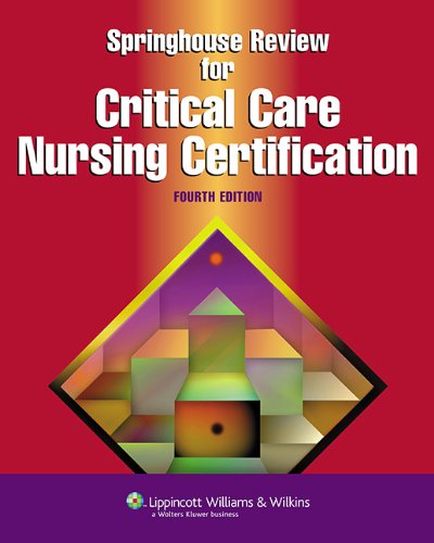 Springhouse Review For Critical Care Nursing Certification Fourth Springhouse