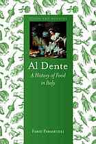 Al Dente A History Of Food In Italy Parasecoli Fabio