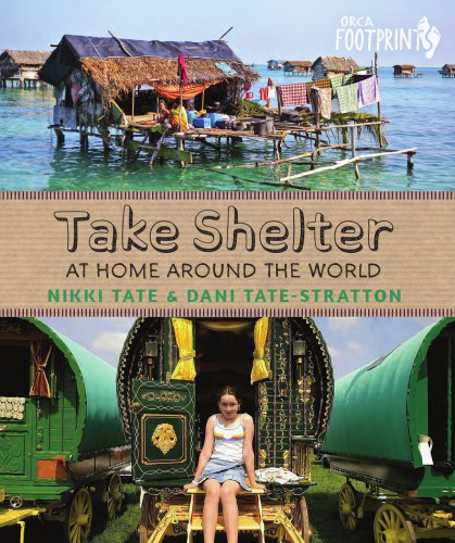 Take Shelter At Home Around The World Dani Tatestratton Nikki Tate