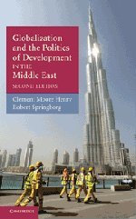 Globalization And The Politics Of Development In The Middle East 2nd Edition Clement Moore Henry