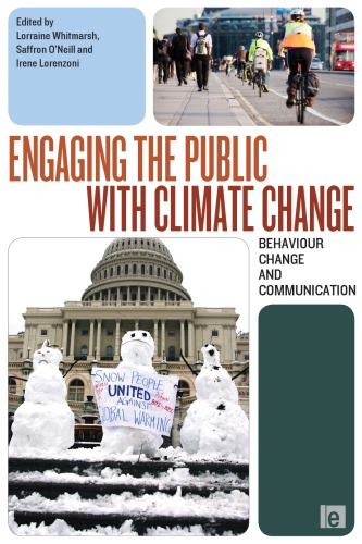 Engaging The Public With Climate Change Behaviour Change And Communication Lorraine Whitmarsh