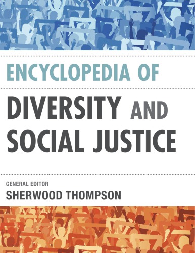 Encyclopedia Of Diversity And Social Justice Sherwood Thompson Ed