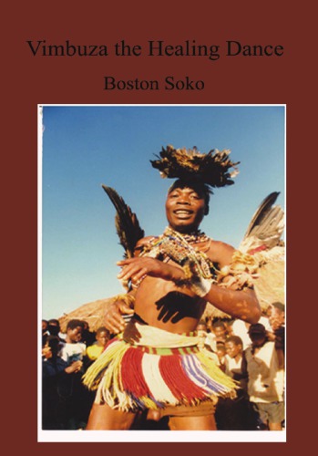 Vimbuza The Healing Dance Of Northern Malawi Soko Boston