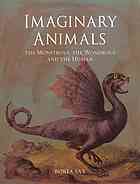 Imaginary Animals The Monstrous The Wondrous And The Human Sax