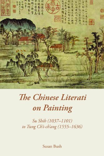 The Chinese Literati On Painting Su Shih 10371101 To Tung Chichang 15551636 Reprint Susan Bush