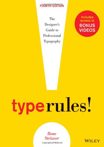 Type Rules The Designers Guide To Professional Typography 4th Ilene Strizver