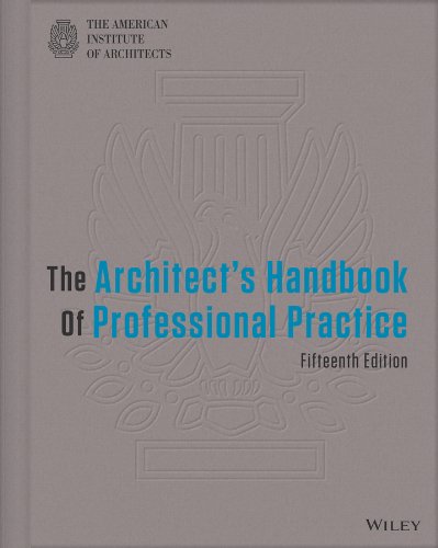 The Architects Handbook Of Professional Practice 15th Edition American Institute Of Architects