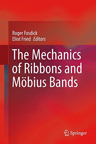 The Mechanics Of Ribbons And Mbius Bands 1st Ed 2016 Roger Fosdick