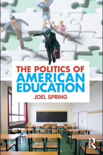 The Politics Of American Education 1st Edition Joel Spring