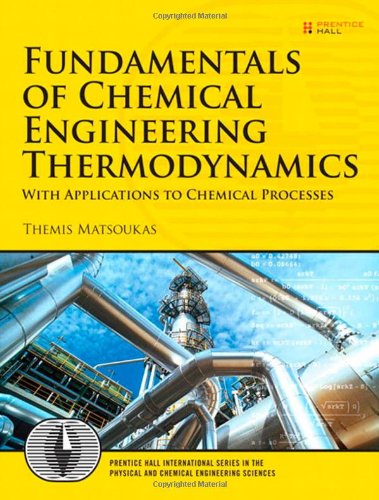 Fundamentals Of Chemical Engineering Thermodynamics Themis Matsoukas