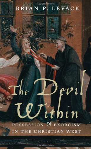 The Devil Within Possession And Exorcism In The Christian West First Edition Brian Levack