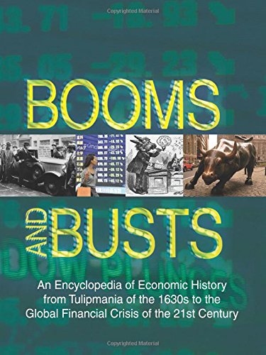 Booms And Busts An Encyclopedia Of Economic History From The First Stock Market Crash Of 1792 To The Current Global Economic Crisis 3rd Edition Mehmet Odekon