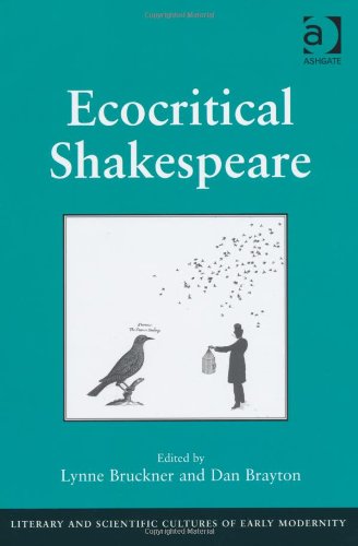 Ecocritical Shakespeare Lynne Bruckner Dan Brayton