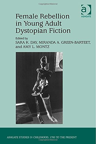 Female Rebellion In Young Adult Dystopian Fiction Sara K Day