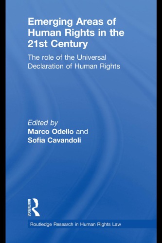 Emerging Areas Of Human Rights In The 21st Century The Role Of The Universal Declaration Of Human Rights Marco Odello And Sofia Cavandoli Eds