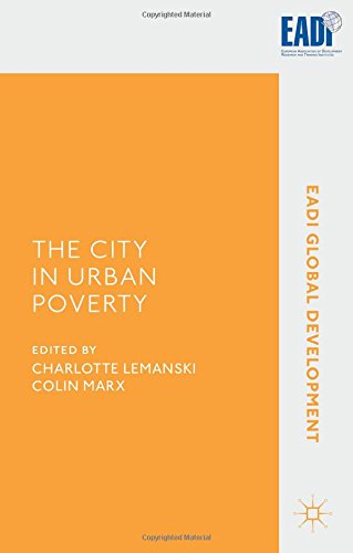 The City In Urban Poverty Charlotte Lemanski Colin Marx Eds