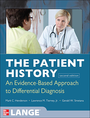 The Patient History An Evidencebased Approach To Differential Diagnosis 2nd Edition Mark C Henderson