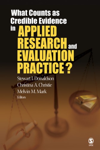What Counts As Credible Evidence In Applied Research And Evaluation Practice S I Donaldson
