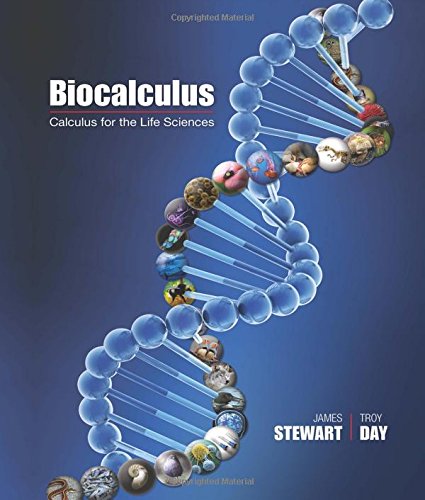 Biocalculus Calculus For Life Sciences James Stewart Troy Day