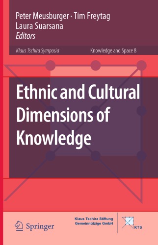 Ethnic And Cultural Dimensions Of Knowledge 1st Edition Peter Meusburger