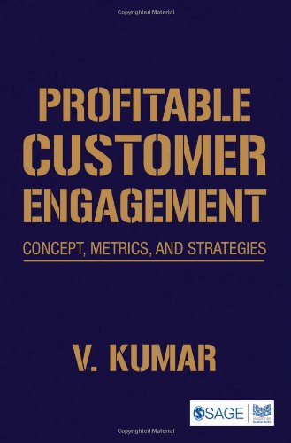 Profitable Customer Engagement Concept Metrics And Strategies V Kumar