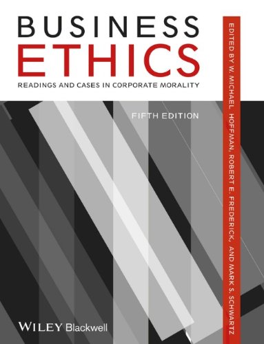 Business Ethics Readings And Cases In Corporate Morality 5th Edition W Michael Hoffman