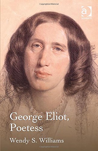 George Eliot Poetess New Edition Wendy S Williams
