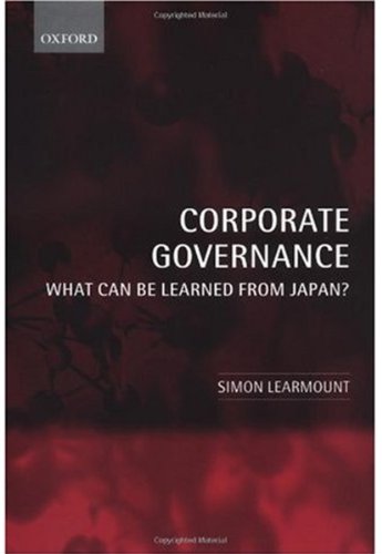 Corporate Governance What Can Be Learned From Japan 1st Edition Simon Learmount