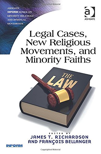 Legal Cases New Religious Movements And Minority Faiths New Edition James T Richardson