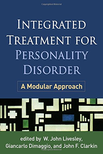 Integrated Treatment For Personality Disorder A Modular Approach 1st Edition W John Livesley