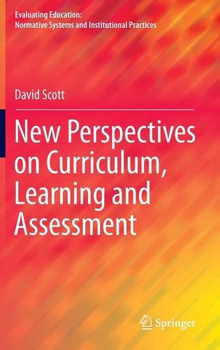 New Perspectives On Curriculum Learning And Assessment 1st Edition David Scott