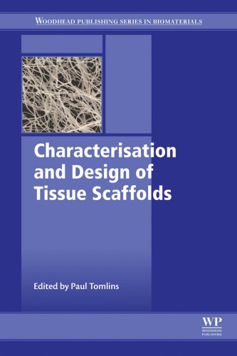 Characterisation And Design Of Tissue Scaffolds 1st Edition Paul Tomlins Editor