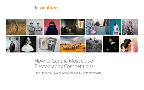 How To Get The Most Out Of Photography Competitions Lens Culture