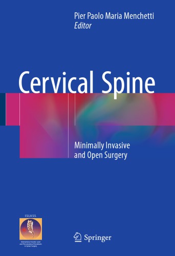 Cervical Spine Minimally Invasive And Open Surgery 1st Edition Pier Paolo Maria Menchetti