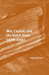 War Capital And The Dutch State 15881795 Pepijn Brandon