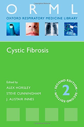 Cystic Fibrosis Orml Oxford Respiratory Medicine Library 2nd Edition Alex Horsley