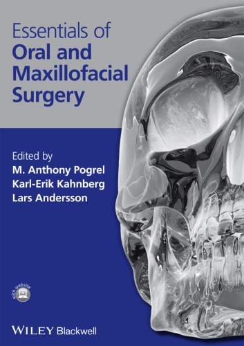Essentials Of Oral And Maxillofacial Surgery 1st Edition M A Pogrel
