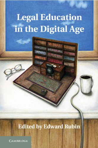 Legal Education In The Digital Age 1st Edition Edward Rubin