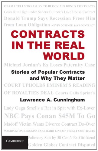 Contracts In The Real World Stories Of Popular Contracts And Why They Matter Lawrence A Cunningham